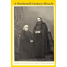 A Nineteenth Century Miracle: The Brothers Ratisbonne and the Congregation of Notre Dame de Sion