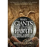 When Giants Were Upon the Earth: The Watchers, the Nephilim, and the Biblical Cosmic War of the Seed