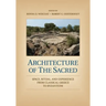 Architecture of the Sacred