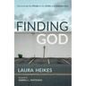 Finding God: Discovering the Divine in the Gritty and Unexpected