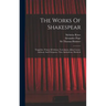 The Works Of Shakespear: Tragedies: Timon Of Athens. Coriolanus. Julius Caesar. Anthony And Cleopatra. Titus Andronicus. Macbeth