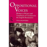 Oppositional Voices: Women as Writers and Translators in the English Renaissance