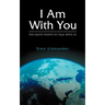 I Am with You. the Earth Wants to Talk with Us.