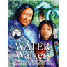Water Walkers: Walking Lake Superior