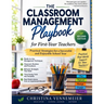 The Classroom Management Playbook for First Year Teachers: Practical Strategies for a Successful and Enjoyable School Year