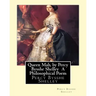Queen Mab, by Percy Bysshe Shelley A Philosophical Poem