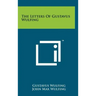 The Letters Of Gustavus Wulfing