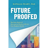 Future Proofed: The New Rules of Success in WORK & LIFE for our Modern World