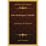 John Rodrigues Cabrillo: Discoverer of California