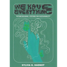 We Have Everything: Future Building. Systems for Sustainability.