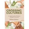 Crossing cultures: An Anglo-Australian working in Aboriginal Communities: Papunya 1982 Coonamble 1989 Yarralin 1995