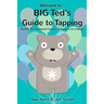 BIG Ted's Guide to Tapping: Positive EFT Emotional Freedom Techniques for Children