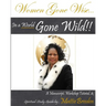 Women Gone Wise in a World Gone Wild