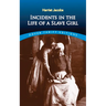 Incidents in the Life of a Slave Girl