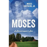 Moses: A Sharecropper's Son