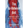 The Go-Between God