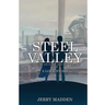 Steel Valley: Coming of Age in the Ohio Valley in the 1960s
