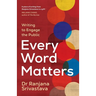Every Word Matters: Writing to Engage the Public