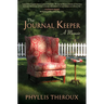 The Journal Keeper: A Memoir