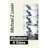 Whatever It Takes
