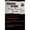 Prison Guide: Prison Survival Secrets Revealed