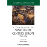 A Companion to Nineteenth-Century Europe, 1789 - 1914