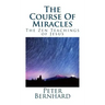 The Course Of Miracles: The Zen Teachings of Jesus