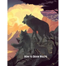 How to Draw Wolfs: Step-by-Step Drawing Guide Book to Learn How to Draw Wolves For Kids