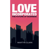 Love Incorporated: The Future of Business