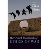 The Oxford Handbook of Ethics of War