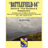 Battlefield 44: Volume III - Final Operations & Redeployment: The History of the 1st Battalion, 52nd Infantry, 198th LIB, 23rd Infantr