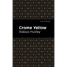 Crome Yellow