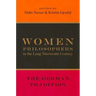 Women Philosophers in the Long Nineteenth Century: The German Tradition