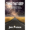 Things That Creep: a collection of short, fantastical horror stories