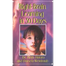 Right-Brain Learning in 30 Days: The Whole Mind Program