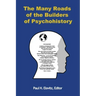 The Many Roads of the Builders of Psychohistory