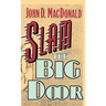 Slam the Big Door