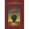 A Small Story about the Sky