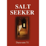 Salt Seeker: When There Is Life, There Is a Will to Survive