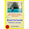 Zakynthos Travel Guide: Sightseeing, Hotel, Restaurant & Shopping Highlights