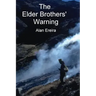 The Elder Brothers' Warning