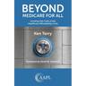 Beyond Medicare For All: Cracking the Code of the Healthcare Affordability Crisis
