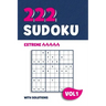 222 Sudoku: Puzzle book with 222 Extreme Sudoku Puzzles in 9x9 with Solutions - 6 x 9 Inch - Vol 1
