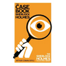 The Case Book of Sherlock Holmes - The Sherlock Holmes Collector's Library