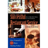 The Art of Successful Restaurant Service: How to Make More Money for You & the House