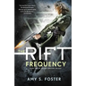 The Rift Frequency: The Rift Uprising Trilogy, Book 2