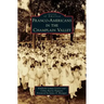 Franco-Americans in the Champlain Valley