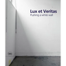 Lux Et Veritas: Pushing a White Wall