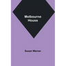 Melbourne House