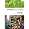 A Redder Shade of Green: Intersections of Science and Socialism